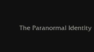 The Paranormal Identity [Tony Topping – New Horizons 2014].mp4_20210423_073307.153